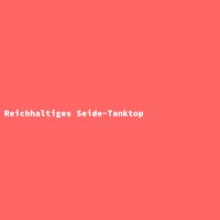 Reichhaltiges Seide-Tanktop