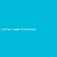 Luftiger Gummi-Briefkasten