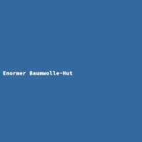 Enormer Baumwolle-Hut