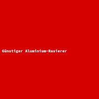 G&uuml;nstiger Aluminium-Rasierer