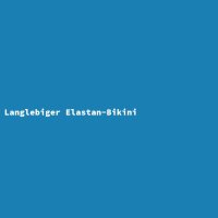 Langlebiger Elastan-Bikini