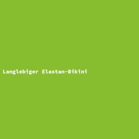 Langlebiger Elastan-Bikini