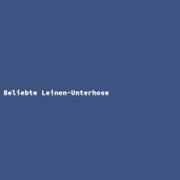 Beliebte Leinen-Unterhose