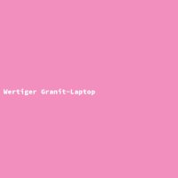 Wertiger Granit-Laptop