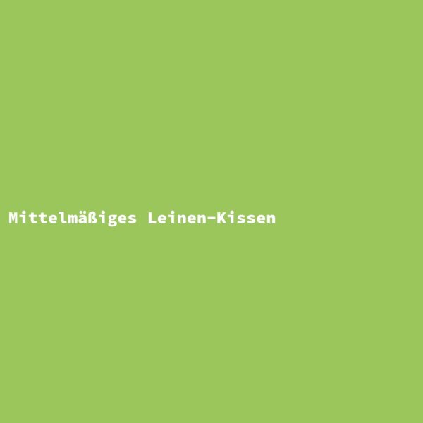 Mittelm&auml;&szlig;iges Leinen-Kissen