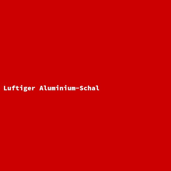 Luftiger Aluminium-Schal
