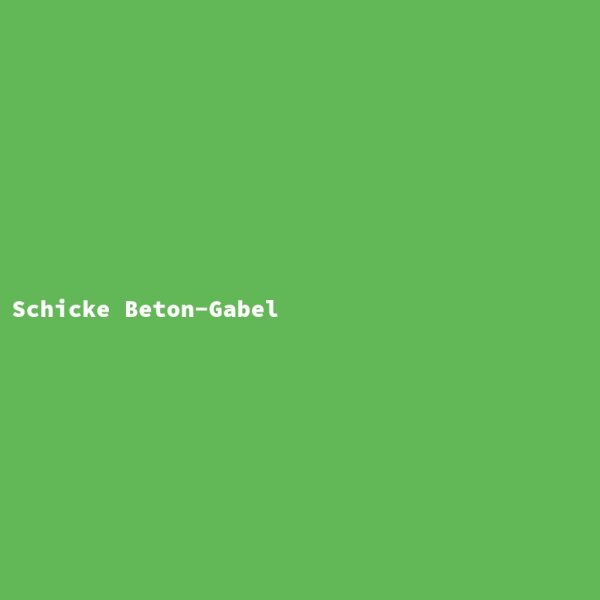 Schicke Beton-Gabel