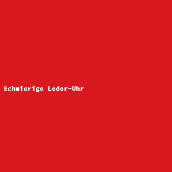 Schmierige Leder-Uhr