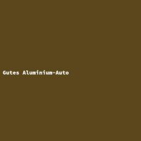 Gutes Aluminium-Auto