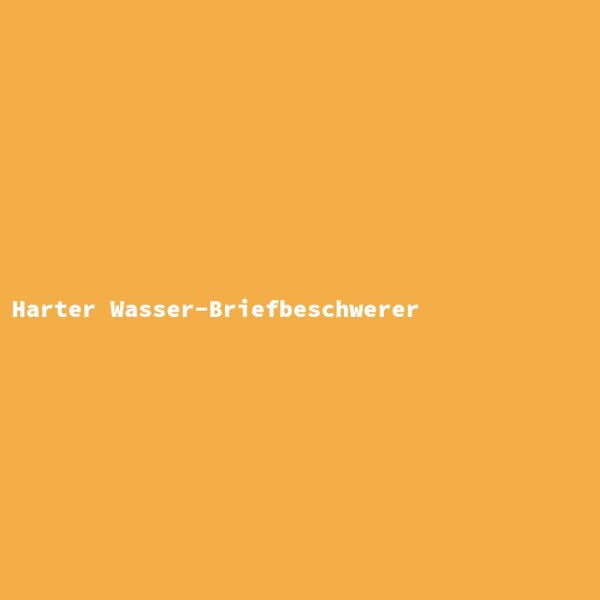 Harter Wasser-Briefbeschwerer